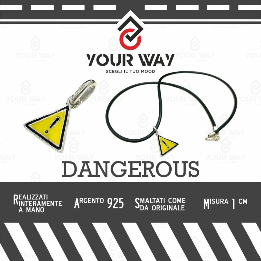 YOUR WAY ? DANGEROUS