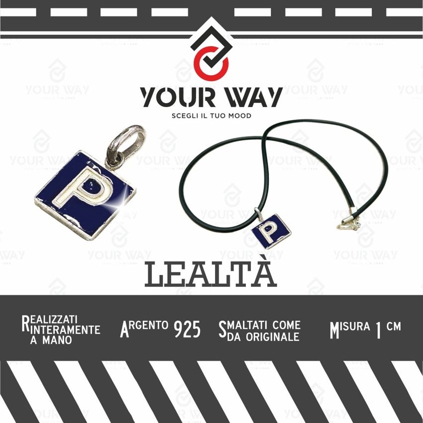 YOUR WAY ? LEALTÀ